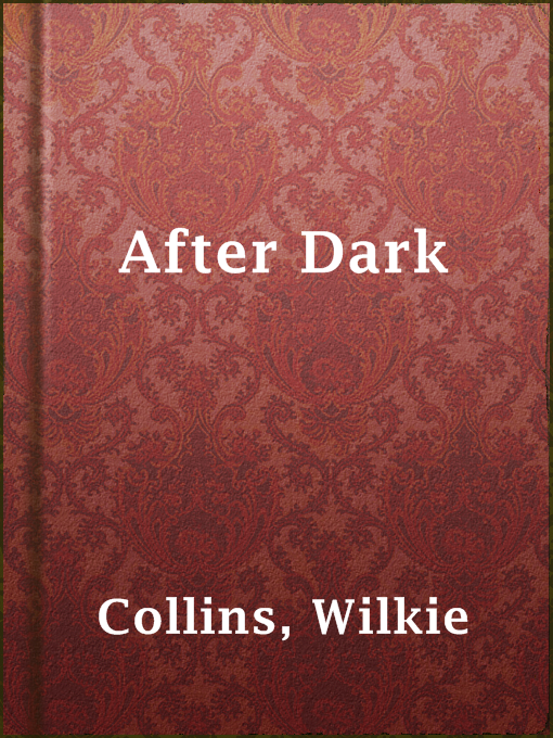 Title details for After Dark by Wilkie Collins - Wait list